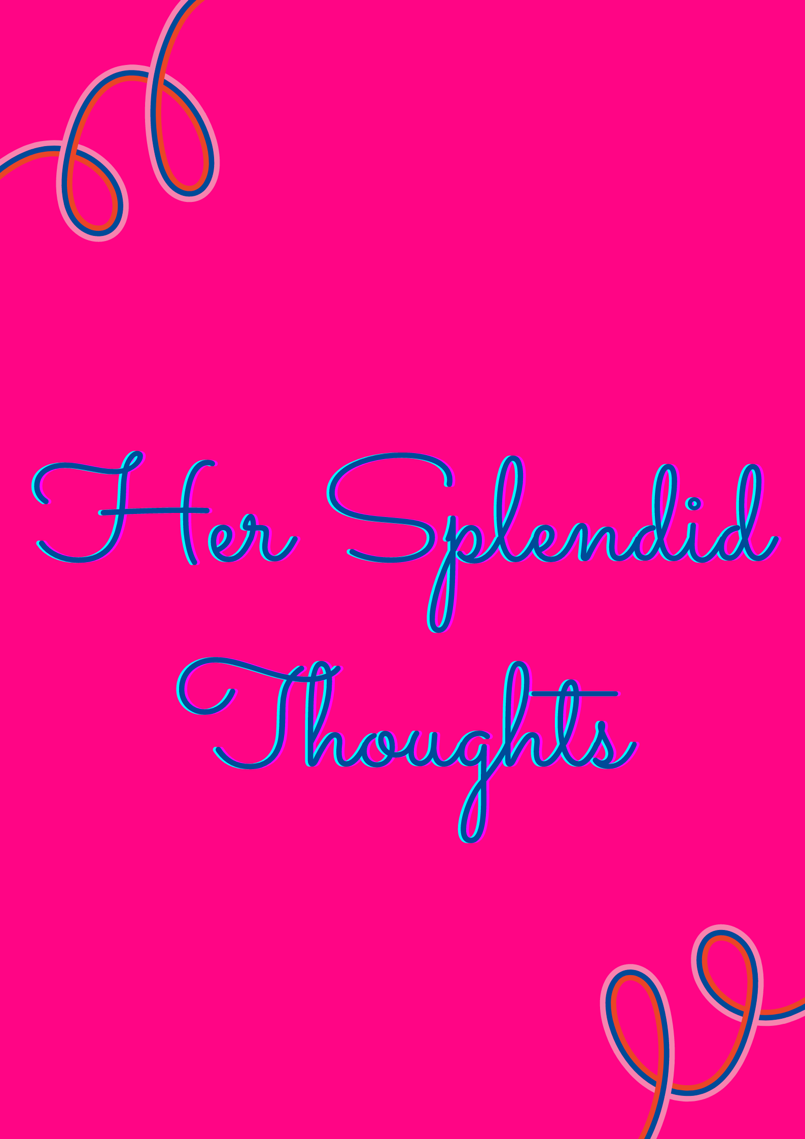 Her Splendid Thoughts